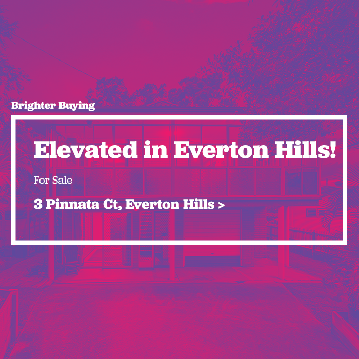 Elevated in Everton Hills!